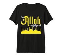 Only Allah Can Judge Me Ramadan Kareem Eid Muslim Islam Premium T-Shirt