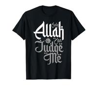 Only Allah Can Judge Me Value Graphic T-Shirt