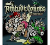 Only Attitude Counts - Disobedience