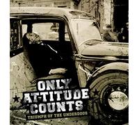 Only Attitude Counts - Triumph of the Underdogs [Vinyl LP] [VINYL]