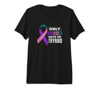 Only Badasses Have No Thyroid Cancer Fighter Warrior Grunge Premium T-Shirt