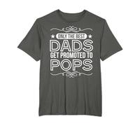 Only Best Dads Promoted to Pops Birthday Gift Dad T-Shirt