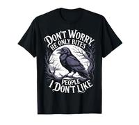 Only Bites People Don't Like Gothic Birds Animal Funny Crow T-Shirt
