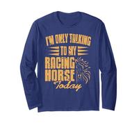 Only Chatting with My Speedy Steed Today Funny Sarcasm Long Sleeve T-Shirt