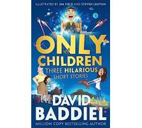 Only Children: Three Hilarious Short Stories