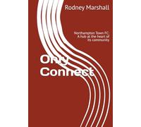 Only Connect: Northampton Town FC: A hub at the heart of its community