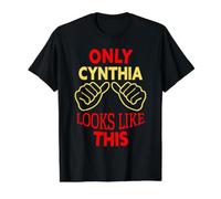 Only Cynthia Looks Like This Funny Cynthia Name Value Graphic T-Shirt