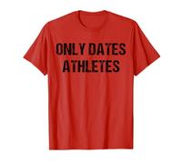Only Dates Athletes Red Flag College Party Sarcastic Gen Z T-Shirt