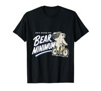 Only Doing The Bear Minimum Funny T-Shirt