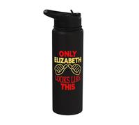 Only Elizabeth Looks Like This Funny Elizabeth Name Stainless Steel Insulated Water Bottle