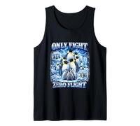 Only Fight Zero Flight Funny Penguin Raunchy Gen Z Meme Gag Tank Top