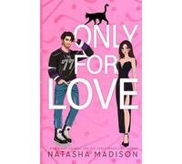 Only For Love: An opposites attract, friends to lovers, hockey romance. (Illustration)