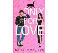 Only For Love: An opposites attract, friends to lovers, hockey romance. (Illustration Deluxe)