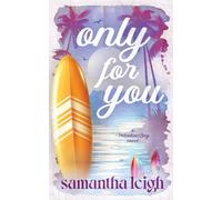 Only For You: A Small Town Single Dad Romance: 4 (Valentine Bay)
