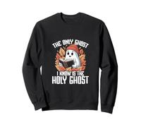 ONLY GHOST I LOVE...THE HOLY ONE ON THIS ITEM FOR FALL Sweatshirt