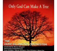 Only God Can Make a Tree by Duke Ellington (1996-04-16)