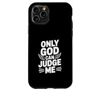 Only God Can Save Me Case for iPhone 11 Pro
