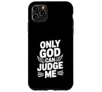 Only God Can Save Me Case for iPhone 11 Pro Max