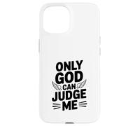 Only God Can Save Me Case for iPhone 15
