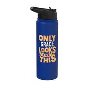 Only Grace Looks Like This Funny Grace Name Personalized Stainless Steel Insulated Water Bottle