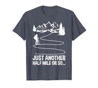 Only Half a Mile or So Hiking, Climbing, Funny Hiker T-Shirt, Men, Heather Blue, Medium