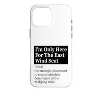 Only Here For The East Wind Seat Definition Case for iPhone 16 Pro Max