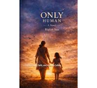 Only Human: When Love, Faith, and Identity Collide