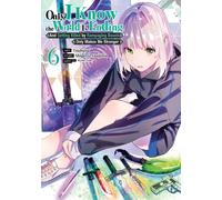Only I Know the World Is Ending and Getting Killed by Rampaging Beasts Only Makes Me Stronger (Manga) Vol. 6