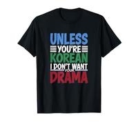 Only Idol Drama Allowed Kpop Vibe T-Shirt