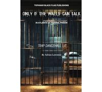 Only If The Walls Can Talk: In Atlanta GA Federal Prison