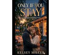 ONLY IF YOU STAY: The Briar Glen Hearts Series, Book One