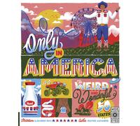 Only in America : The Weird and Wonderful 50 States