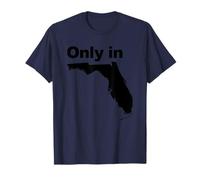 Only in Florida T-Shirt