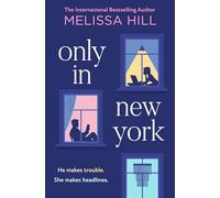 Only in New York: A new irresistible, charming, funny enemies-to-lovers romance novel for 2025