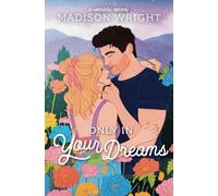 Only in Your Dreams (The Mountains are Calling)