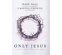 Only Jesus: A Voice That Sounds Like Home