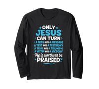 Only Jesus Can Turn Mess to Message Victim to Victory Best Long Sleeve T-Shirt