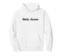Only Jesus, God Love Christian Faith Worship Religious Pullover Hoodie