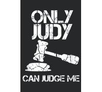 Only Judy Can Judge Me Sunset Lawyer: Daily Planner Notepad To Do Schedule, Medium 6x9 Inches, 120 Pages, Printed Cover