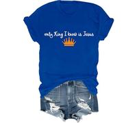 Only King I Know is Jesus Shirt Christian God Religious Shirts Only King I Know is Jesus T-Shirt Unisex Royal Blue