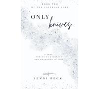 Only Knives: Book 2 of The Valerian Lore