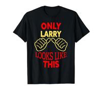 Only Larry Looks Like This Funny Larry Name Value Graphic T-Shirt, Men, Black, XL