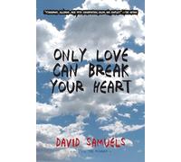 Only Love Can Break Your Heart