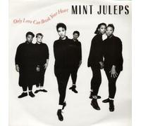 ONLY LOVE CAN BREAK YOUR HEART VINYL 7"[BUY241]1985 MINT JULEPS