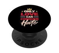 Only Love can Conquer Heart PopSockets Adhesive PopGrip
