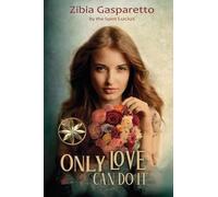 Only Love can do it