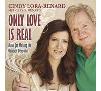 Only Love Is Real: Music for Making the Universe Disappear