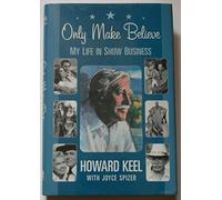 Only Make Believe: My Life in Show Business