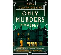 Only Murders in the Abbey : An absolutely gripping and witty Golden Age cozy murder mystery