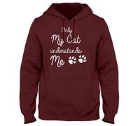 Only My Cat Understands Me Funny Mens Womens Unisex Hoodie-XX-Large-Maroon